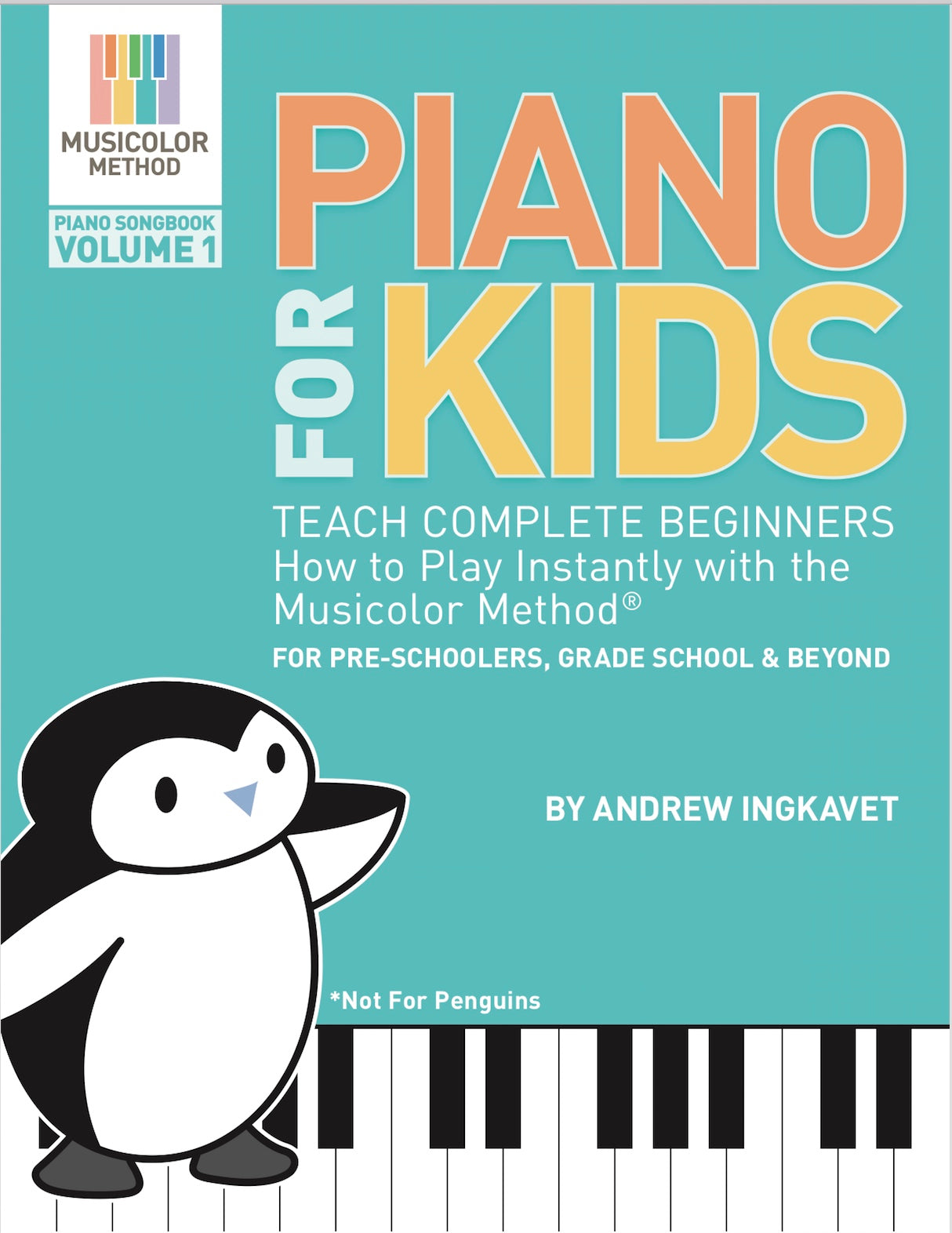 Piano For Kids Volume 1 - Physical Book